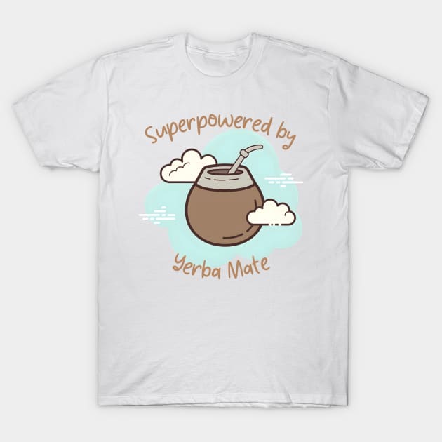 Superpowered by Yerba Mate T-Shirt by JapKo